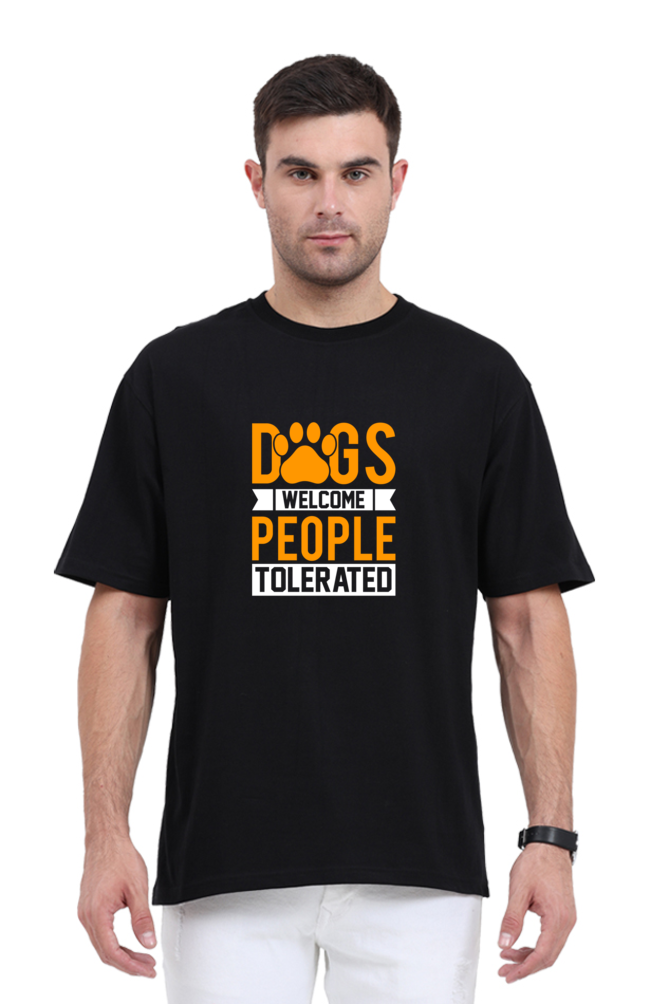 Dogs Welcome People Tolerated - Evoke Bean Unisex Oversized Printed Graphic T-Shirt – Black